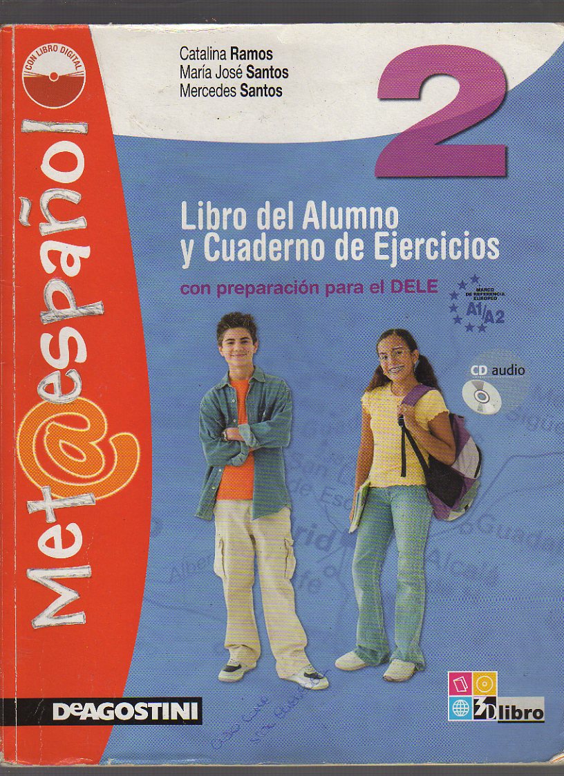 Met@espanol. Libro del alumno y cuaderno de ejercicios. Con espansione online. Con CD Audio. Per la Scuola media: METAESPANOL 2 +CD +LD