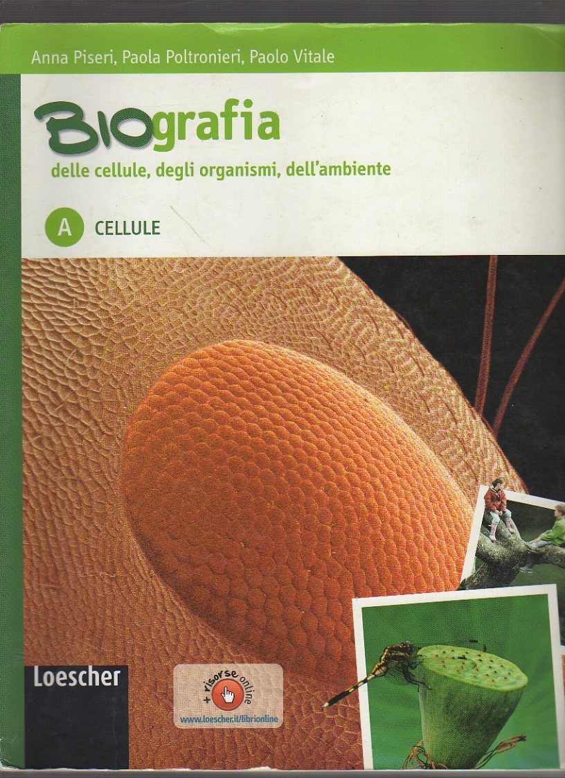 Biografia delle cellule, degli organismi, dell'ambiente. Con espansione online. Per le Scuola superiori: 1