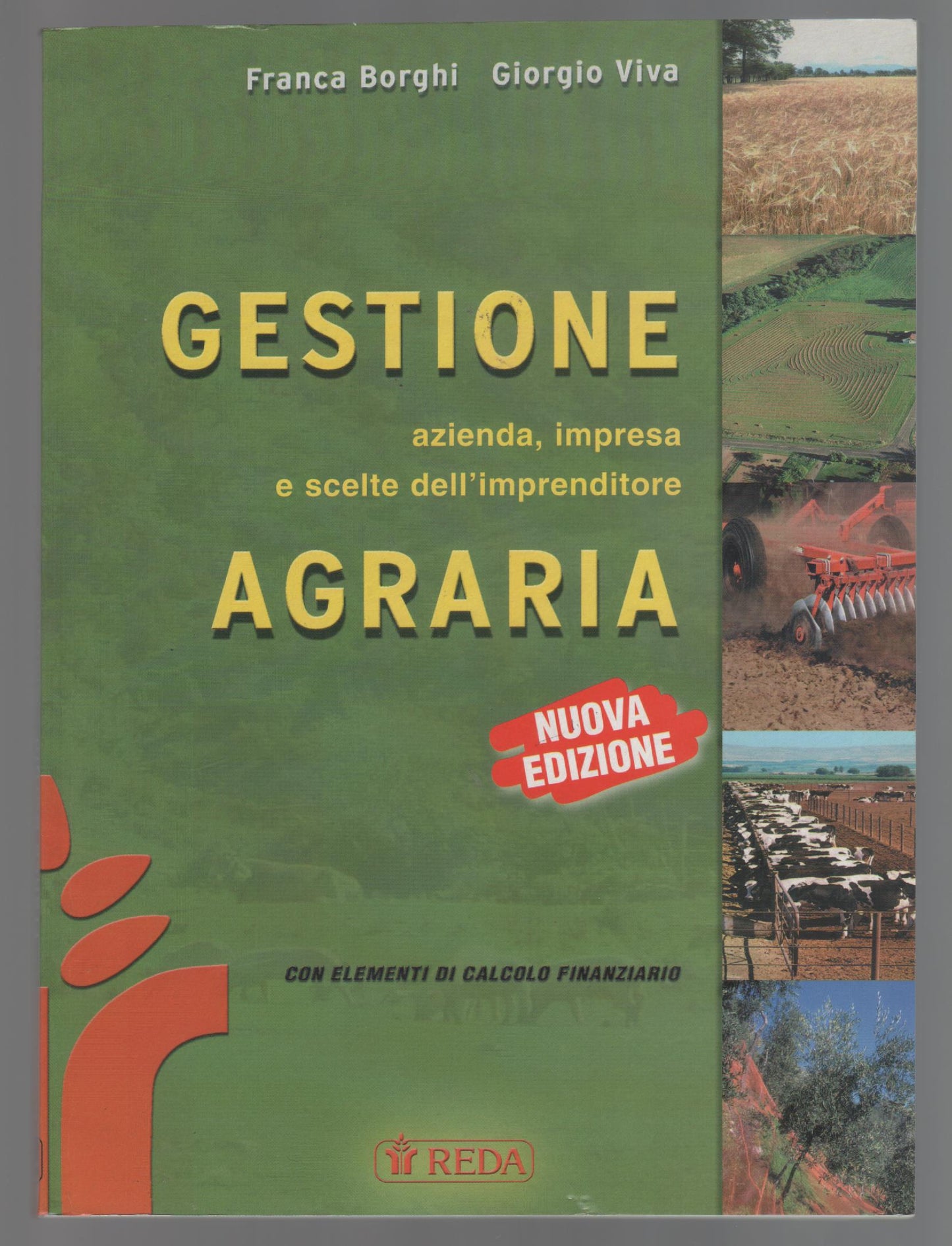Gestione agraria. Azienda, impresa e scelte dell'imprenditore, con elementi di calcolo finanziario
