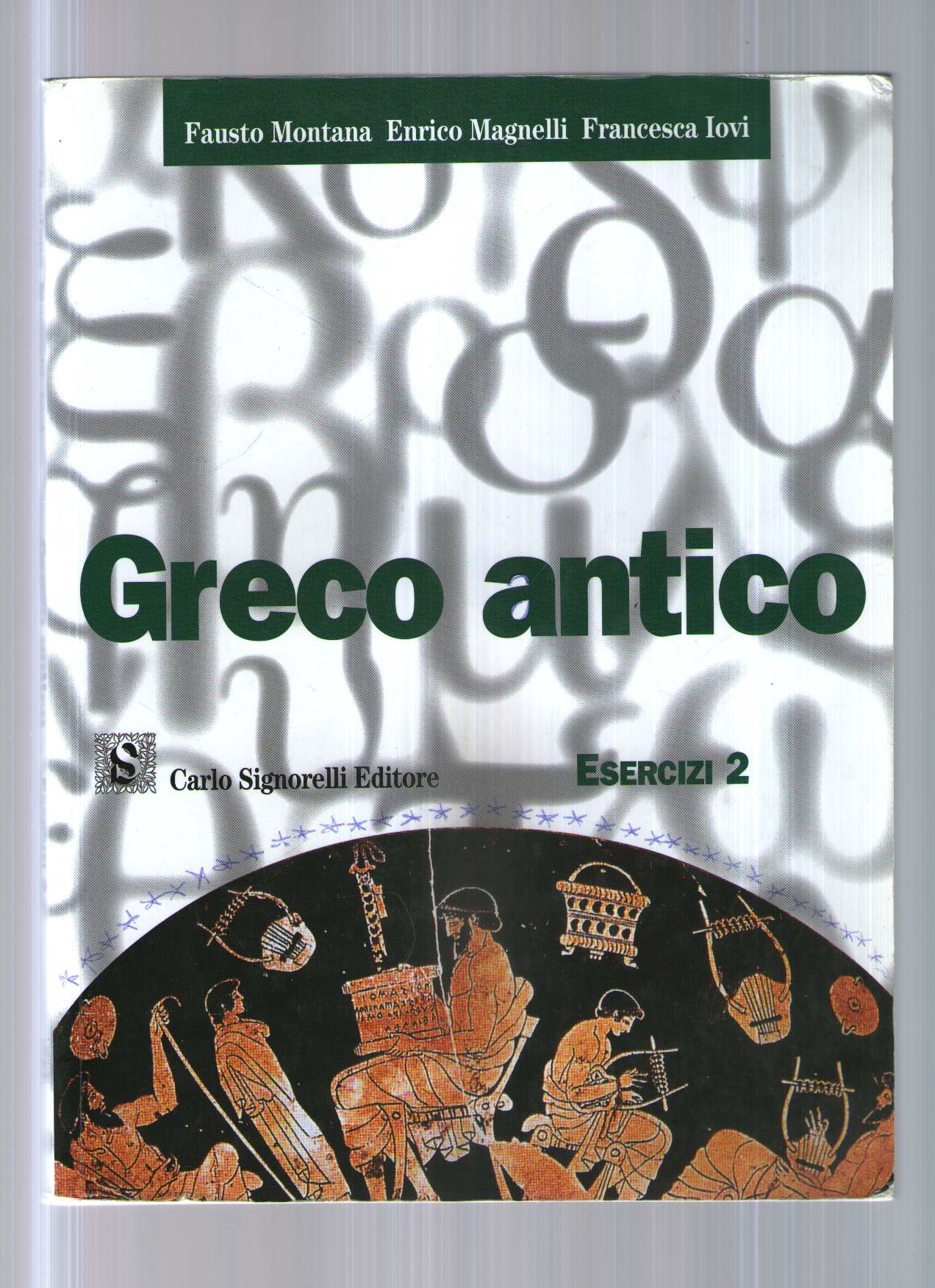 Greco antico. Esercizi. Per le Scuole superiori: 2
