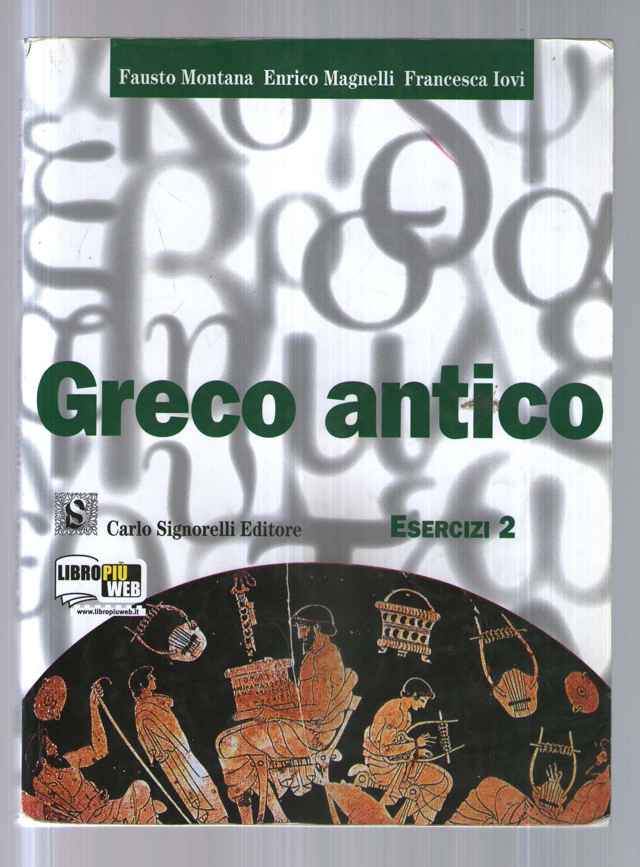 Greco antico. Esercizi. Per le Scuole superiori: 2
