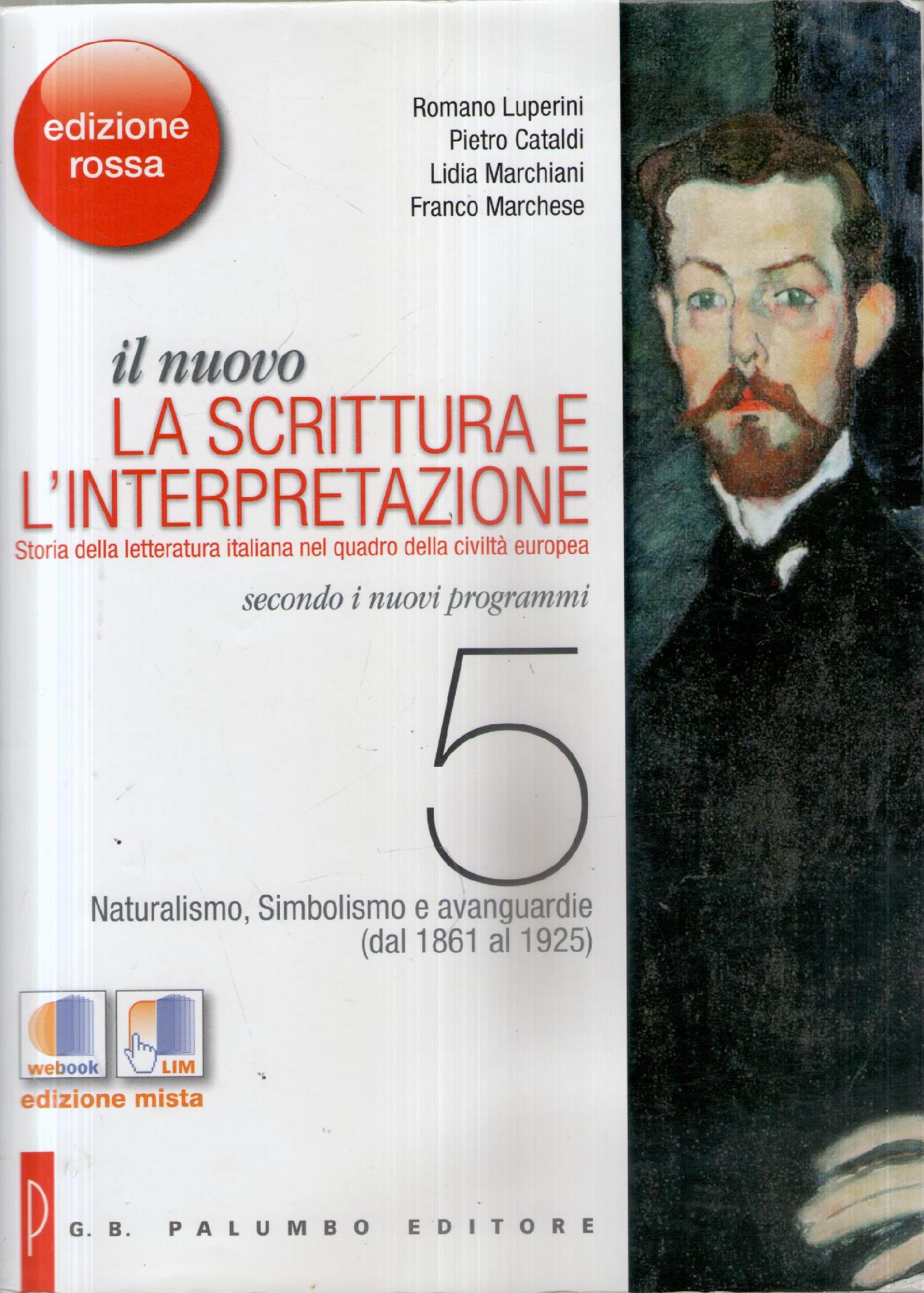 Il nuovo. La scrittura e l'interpretazione. Ediz. rossa. Per le Scuole superiori. Con espansione online: 5