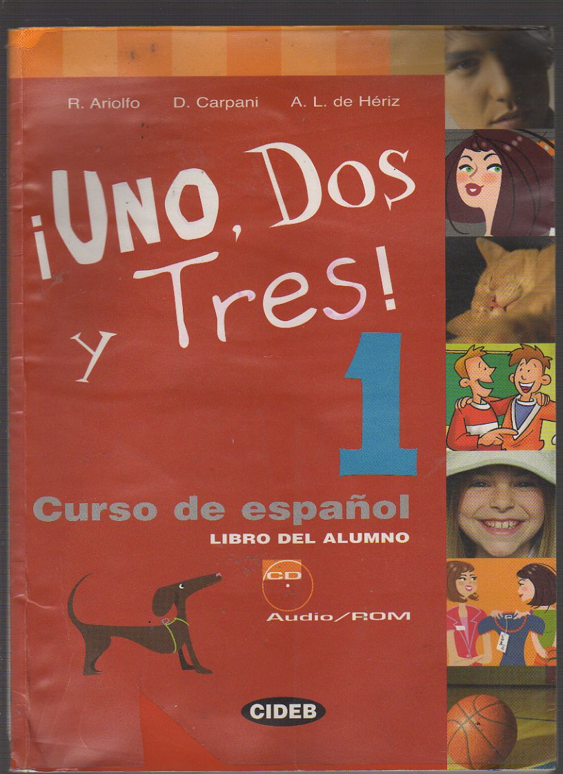 Uno, dos y tres! Con CD Audio. Metodo di spagnolo per la scuola media: 1