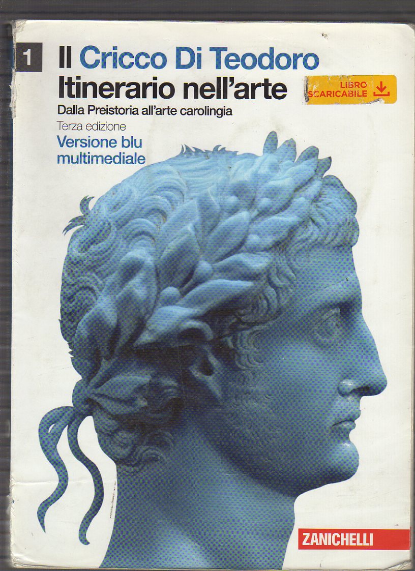 Il cricco di Teodoro. Itinerario nell'arte. Ediz. blu. Con espansione online. Per le Scuole superiori. Con DVD-ROM: 1