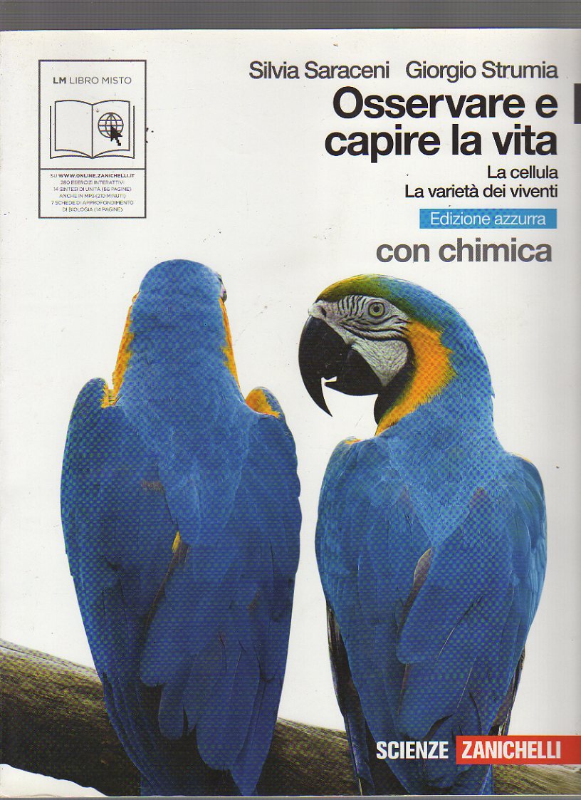 Osservare e capire la vita. La cellula-Varietà dei viventi. Con chimica Ediz. azzurra. Con espansione online. Per le Scuole superiori