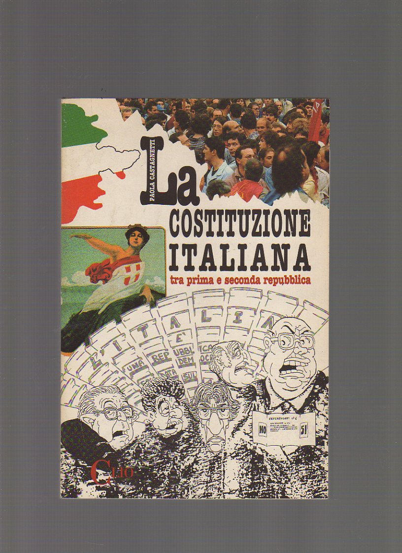 La Costituzione italiana tra prima e seconda Repubblica. Per le Scuole superiori