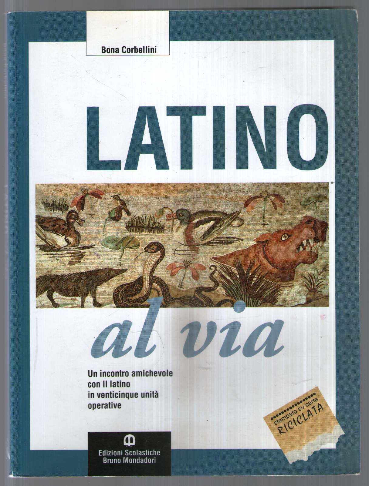 Latino al via. Con espansione online. Per la Scuola media