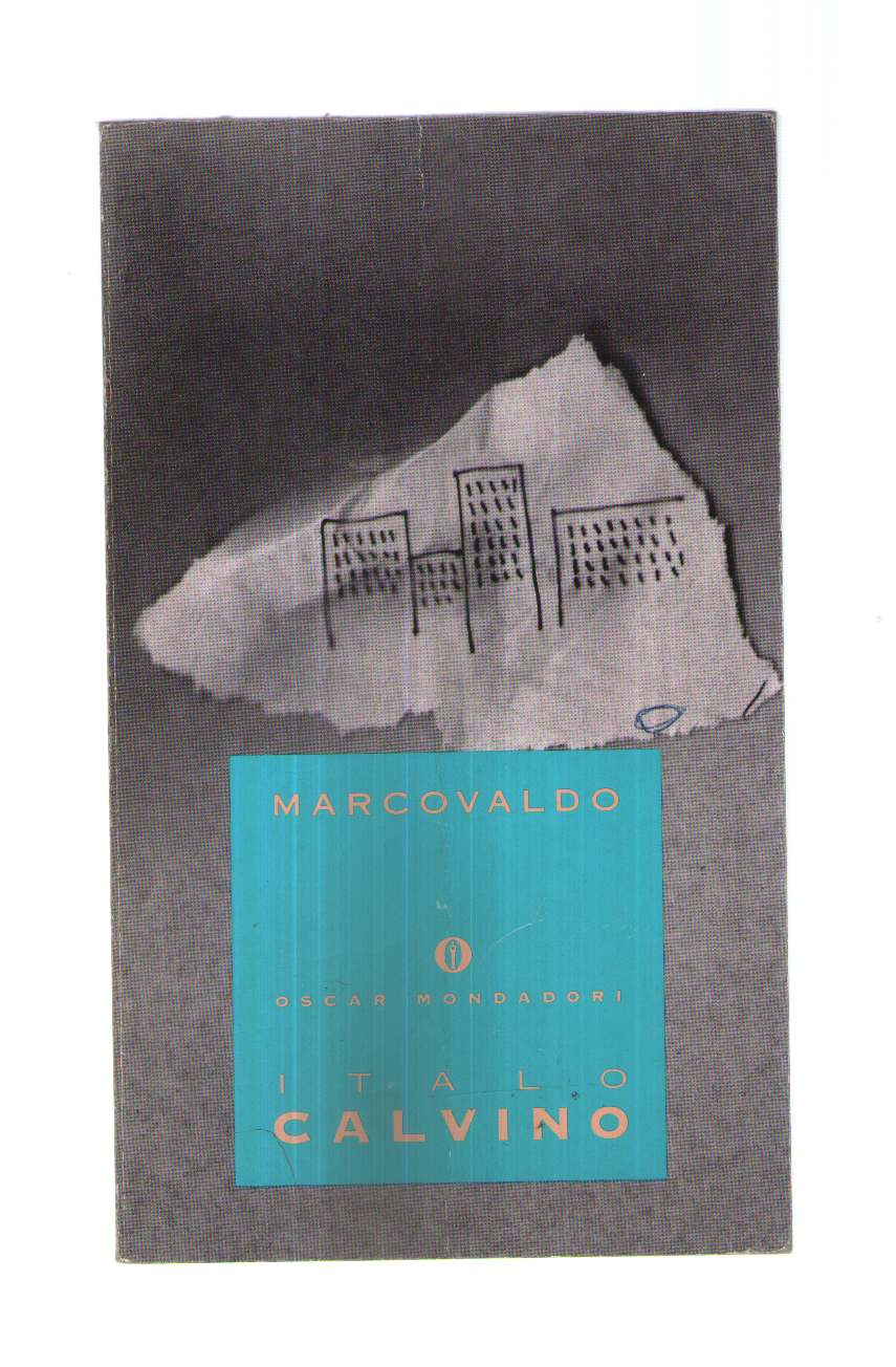 Marcovaldo: ovvero Le stagioni in città (Oscar opere di Italo Calvino Vol. 5)