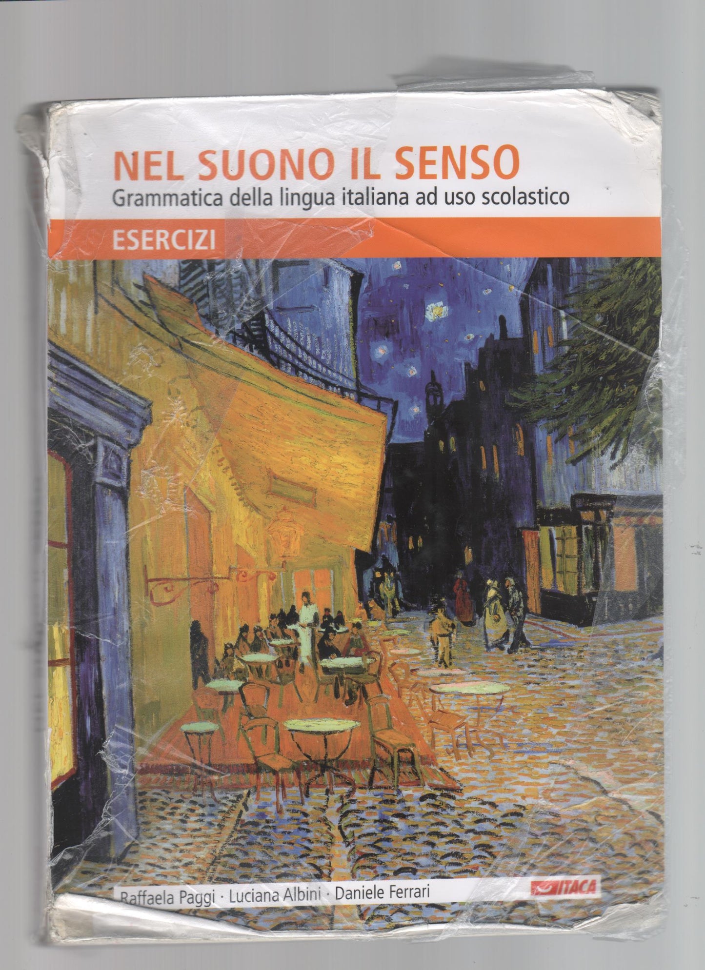 Nel suono il senso: Grammatica della lingua italiana ad uso scolastico (Scolastica)