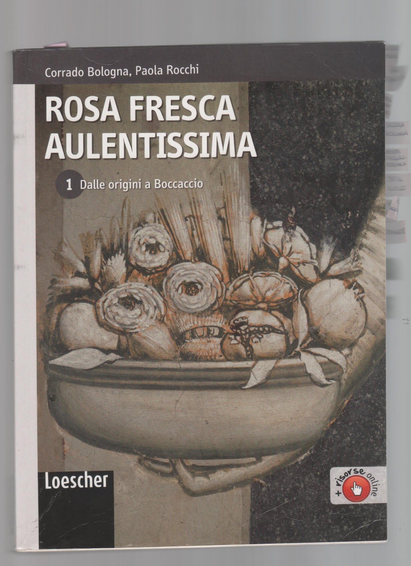 Rosa fresca aulentissima. Per le Scuole superiori. Con espansione online: 1