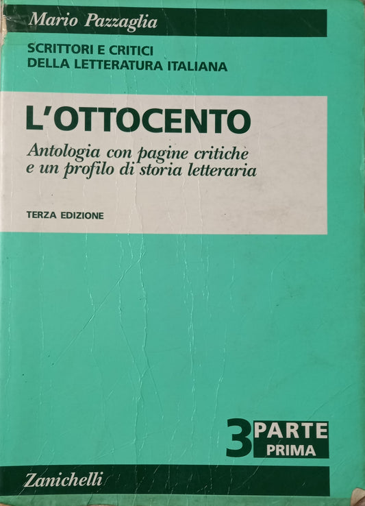 Scrittori e critici della letteratura italiana. Per gli Ist. Tecnici. L'Ottocento (Vol. 3/1)