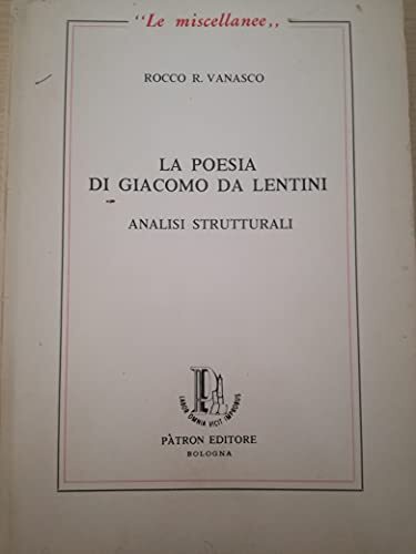 La poesia di Giacomo da Lentini. Analisi strutturali