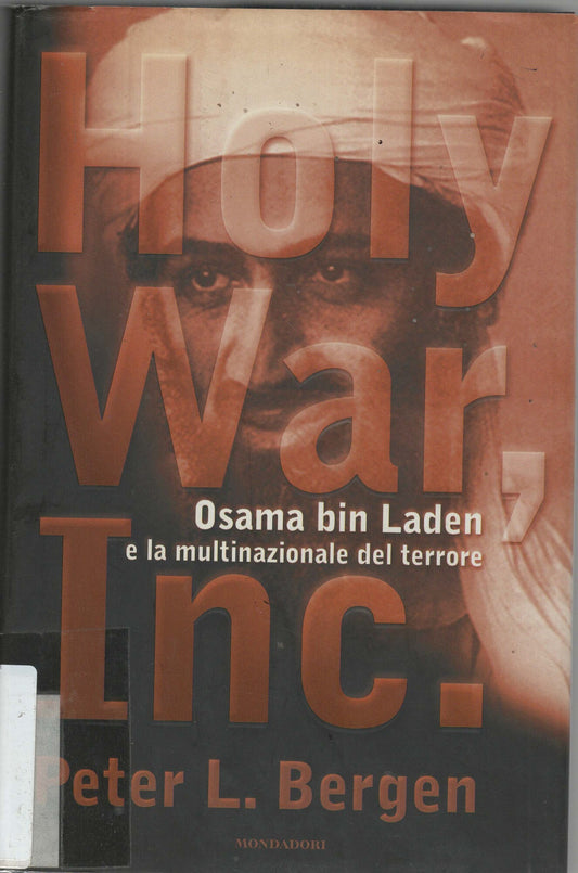 Holy War, Inc. Osama bin Laden e la multinazionale del terrore