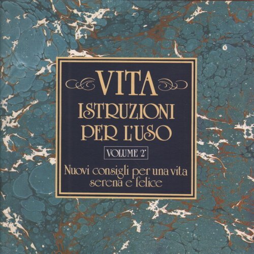 Vita: istruzioni per l'uso (Vol. 2)