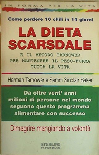 La dieta Scarsdale e il metodo Tarnower per mantenere il peso-forma tutta la vita