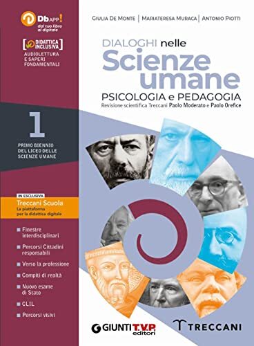 Dialoghi nelle scienze umane 1. Psicologia e Pedagogia. Per il 1° biennio delle Scuole superiori. Con e-book. Con espansione online