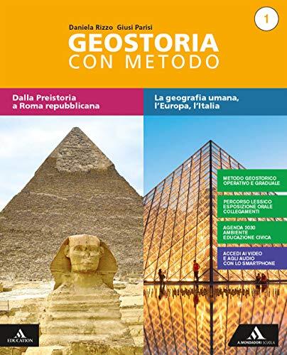 Geostoria con metodo. Con Atlante ed Educazione civica. Per il biennio dei Licei. Con e-book. Con espansione online (Vol. 1)