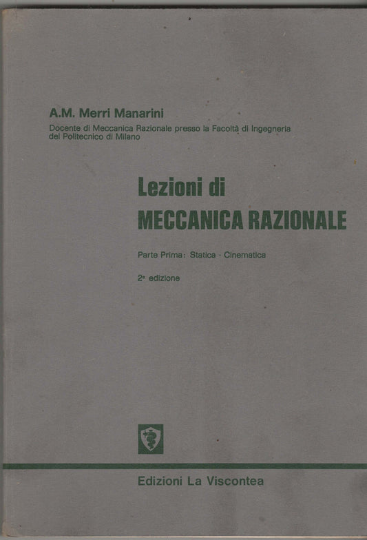 Lezioni di meccanica razionale. Statica e cinematica (Vol. 1)