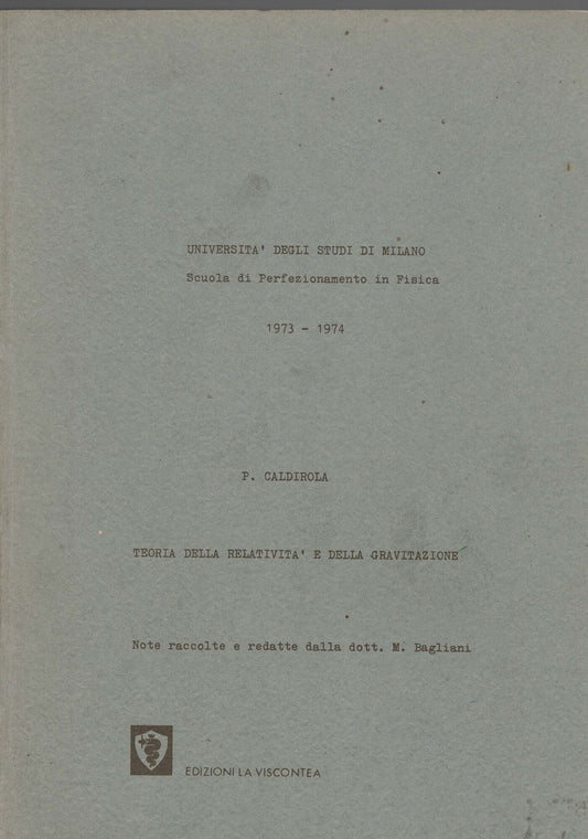 CALDIROLA TEORIA DELLA RELATIVITA' E DELLA GRAVITAZIONE