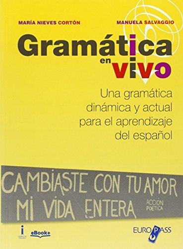 Gramatica en vivo. Per le Scuole superiori. Con e-book. Con espansione online [Lingua spagnola]