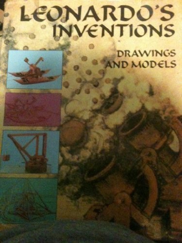 leonardo-s-inventions-drawings-and-models