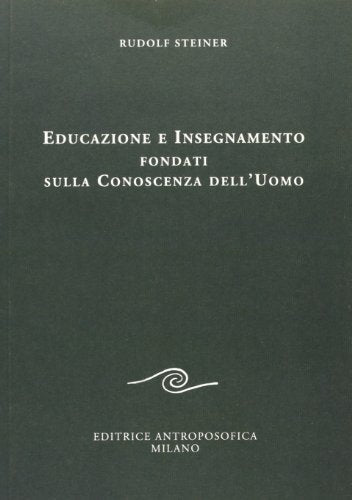 Educazione e insegnamento fondati sulla conoscenza dell'uomo