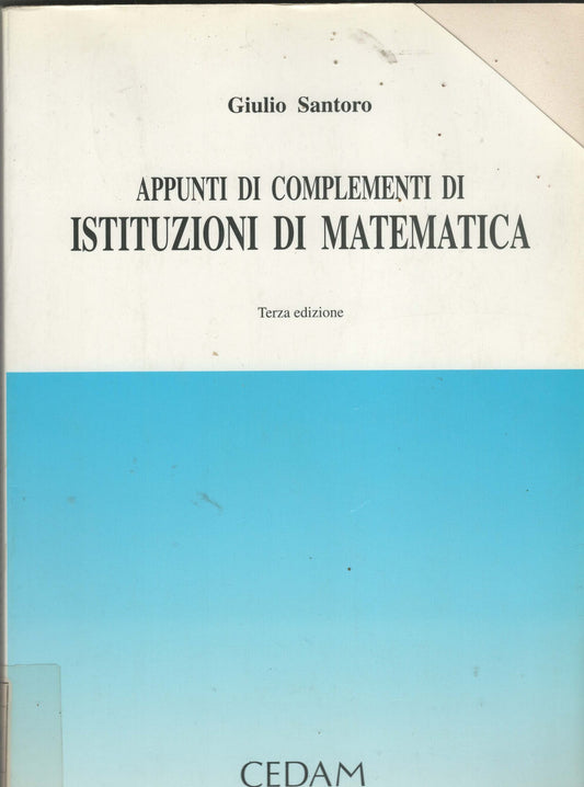 Appunti di complementi di istituzioni di matematica