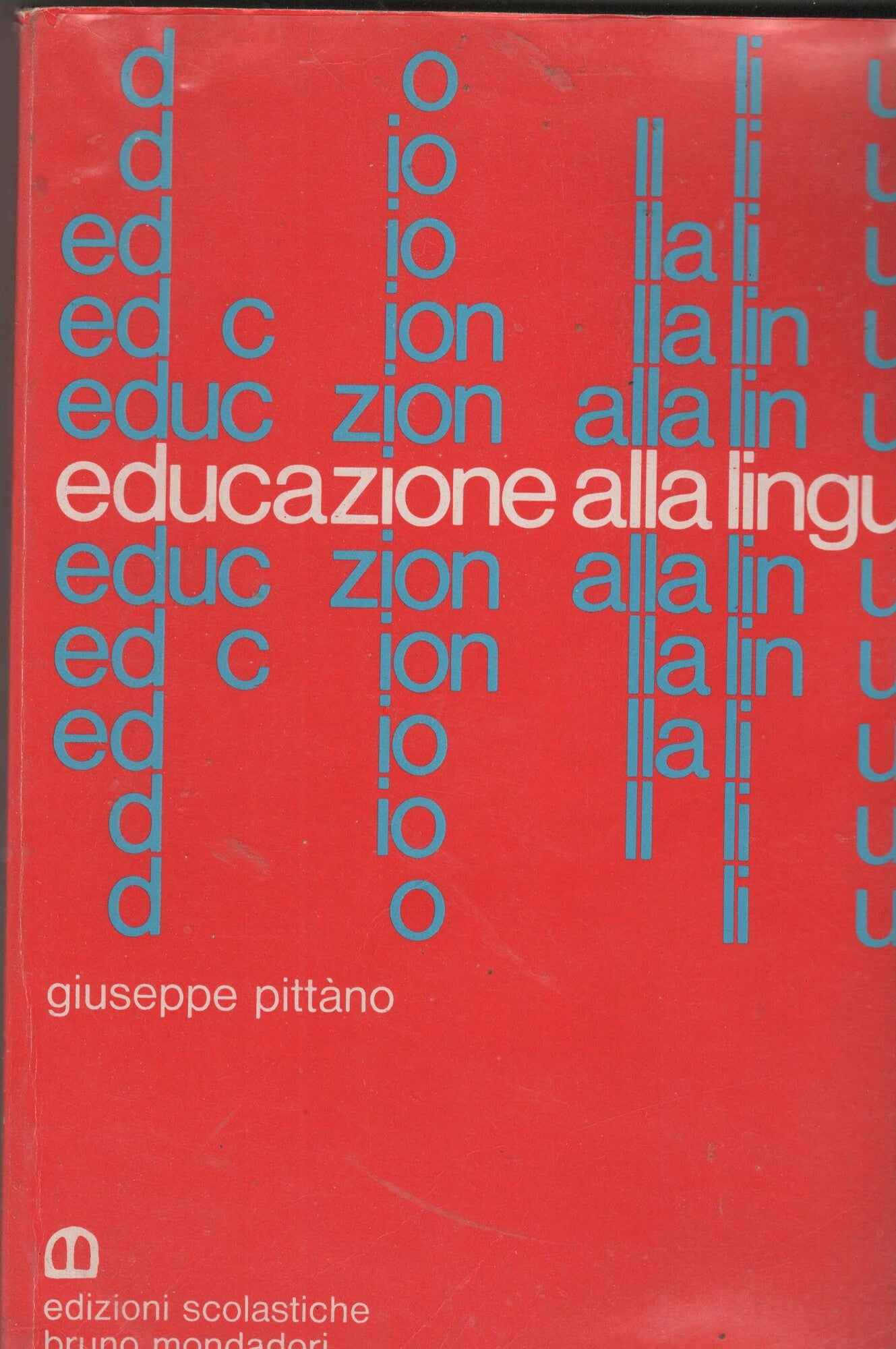 Educazione alla lingua. Grammatica italiana per la Scuola media