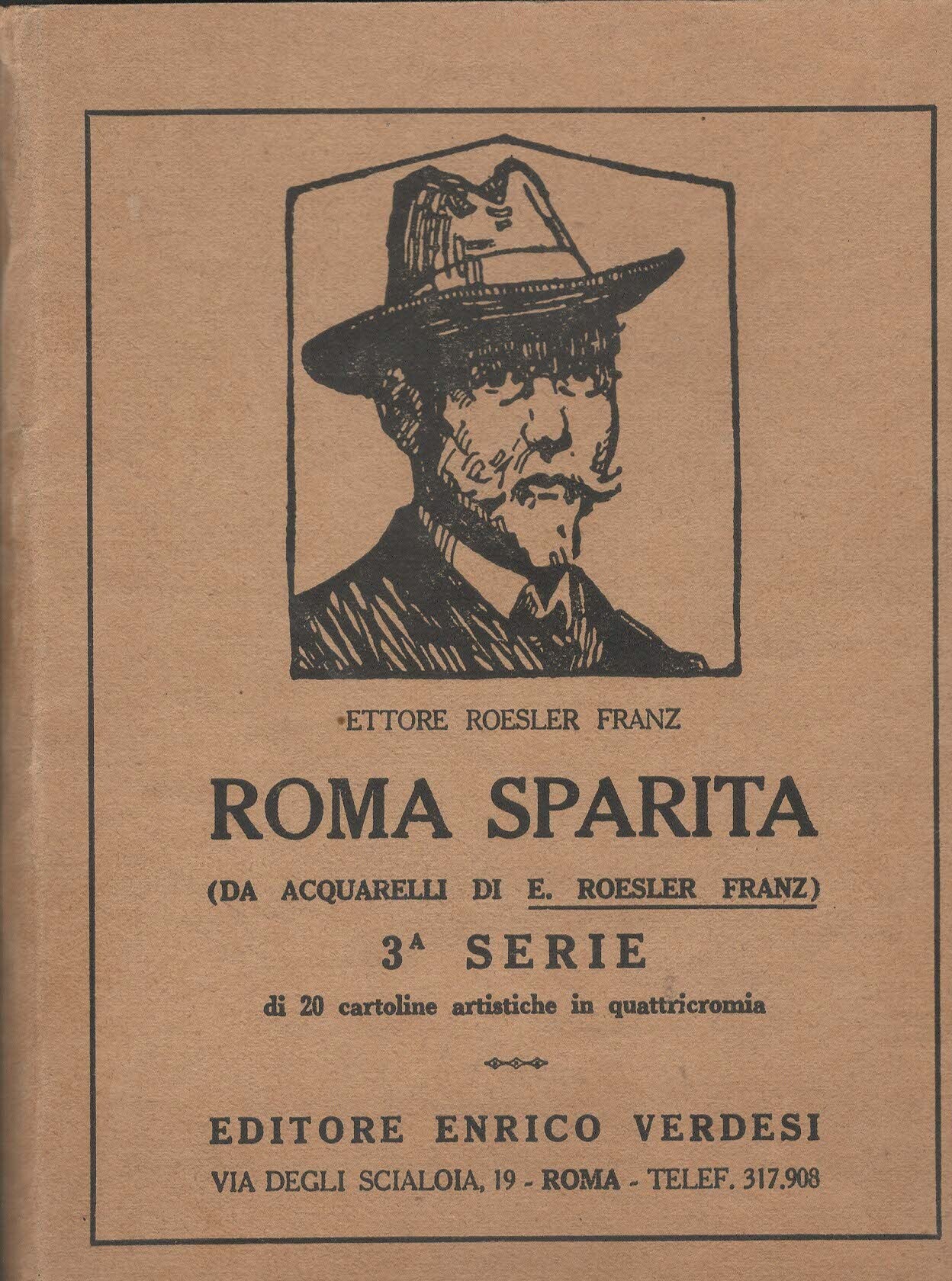 V1647 LIBRO ROMA SPARITA 1a SERIE DI ETTORE ROESLER FRANZ DAL 1907
