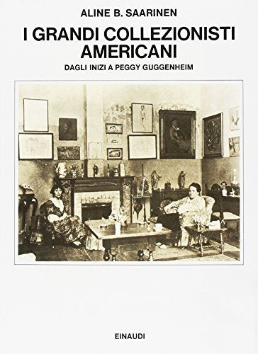 I grandi collezionisti americani