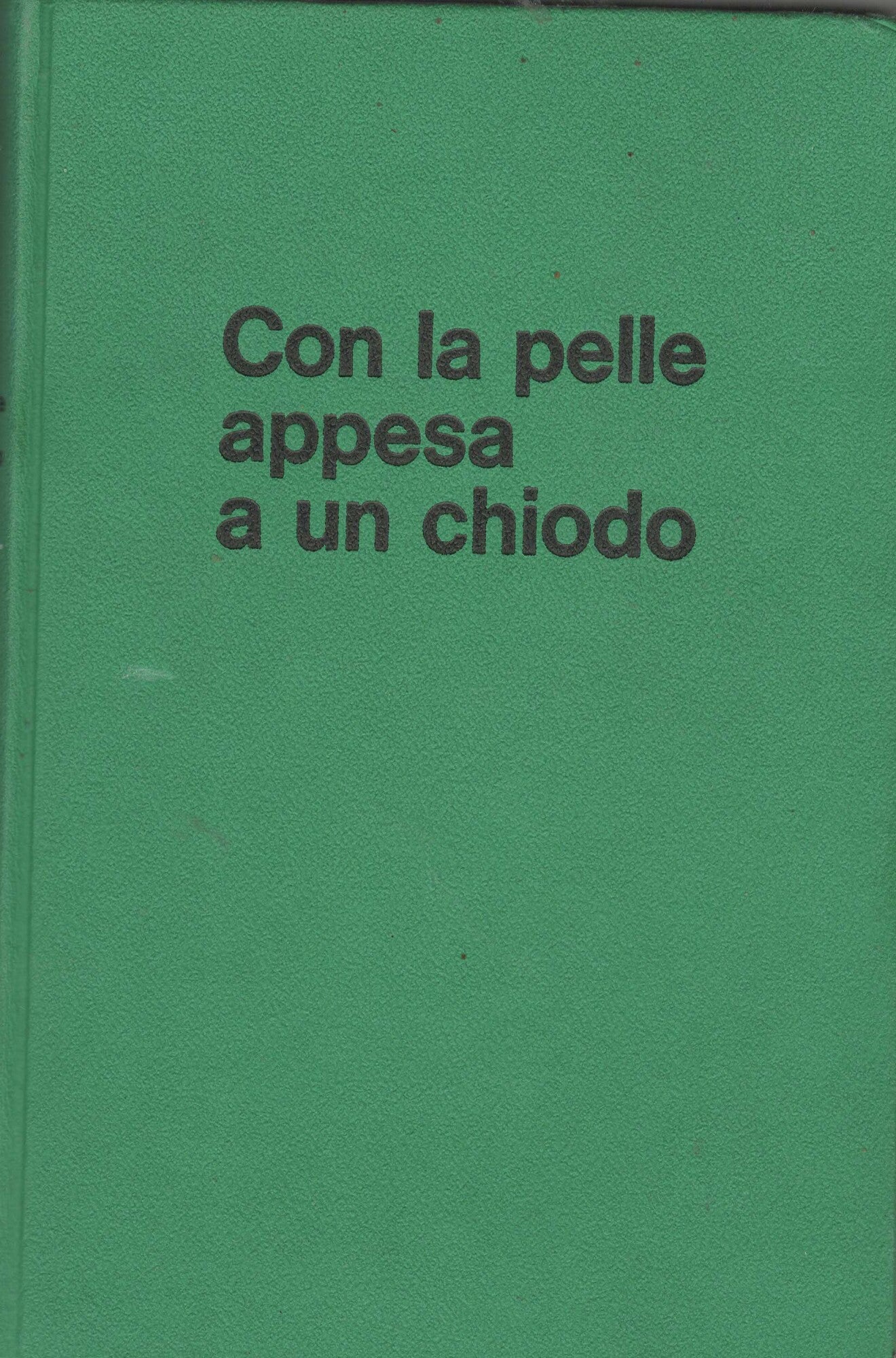Con la pelle appesa a un chiodo. La guerra sul mare: 1940-1943.