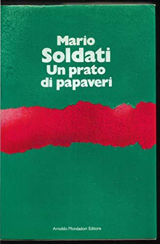 UN PRATO DI PAPAVERI - Diario 1947-1964