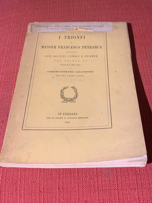I TRIONFI DI MESSER FRANCESCO PETRARCA