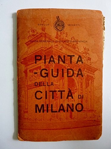 PIANTA GUIDA DELLA CITTA' DI MILANO CON I SERVIZI AUTOFILOTRANVIARI