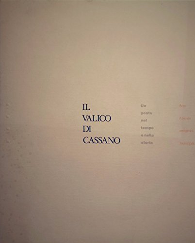 IL VALICO DI CASSANO un ponte nel tempo e nella storia 1988