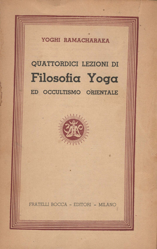 Occultismo orientale e filosofia Yoga: 14 lezioni