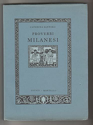 Proverbi milanesi CATERINA SANTORO 1985 GIUNTI