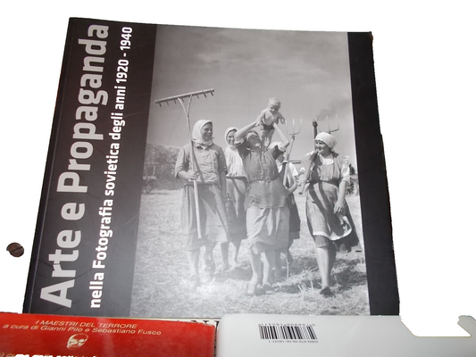 ARTE E PROPAGANDA NELLA FOTOGRAFIA SOVIETICA