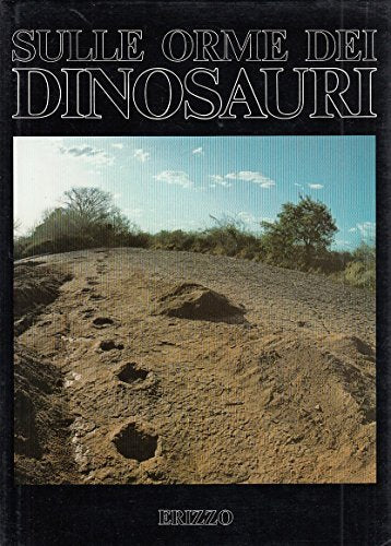 Sulle orme dei dinosauri.