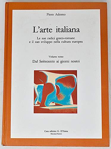 L'ARTE ITALIANA 3. Dal Settecento ai giorni nostri. Edizione in tomo unico