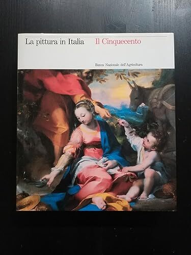 La pittura in Italia. Il Cinquecento