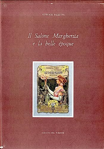 IL SALONE MARGHERITA E LA BELLE EPOQUE. Napoli tra fine Ottocento e primo Novecento.
