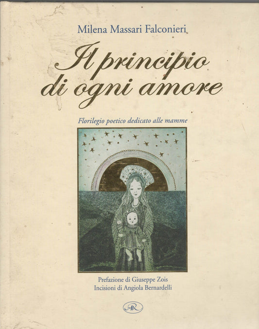 IL PRINCIPIO DI OGNI  AMORE