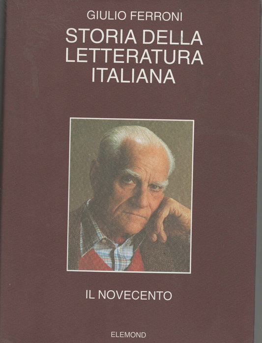 STORIA DELLA LETTERATURA ITALIANA IL NOVECENTO