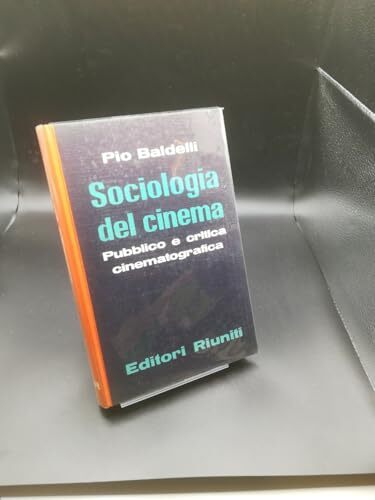 Sociologia Del Cinema, Pubblico E Critica Cinematografica