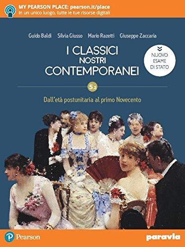 I classici nostri contemporanei. Nuovo esame di Stato. Per le Scuole superiori.  (Vol. 5/2)