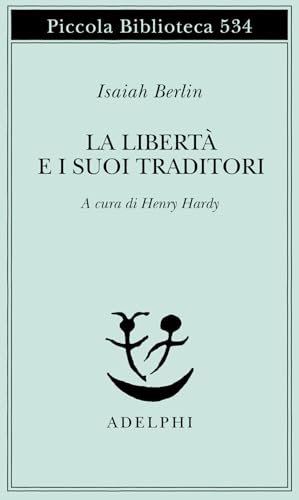 La libertà e i suoi traditori