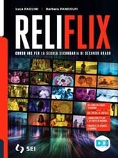 Reliflix. Con nulla osta CEI. Per le Scuole superiori. Con e-book. Con espansione online