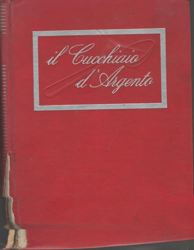 Il cucchiaio d'argento I. Il libro fondamentale della cucina italiana
