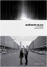 Audioscan. The Sound of the City-Il suono della città. Ediz. bilingue. Con CD Audio